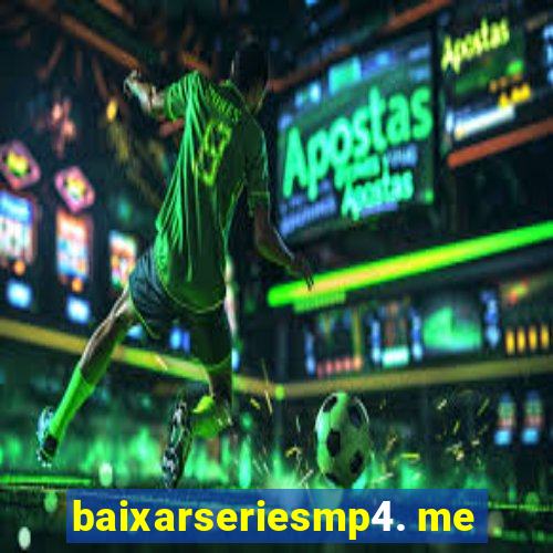 baixarseriesmp4. me